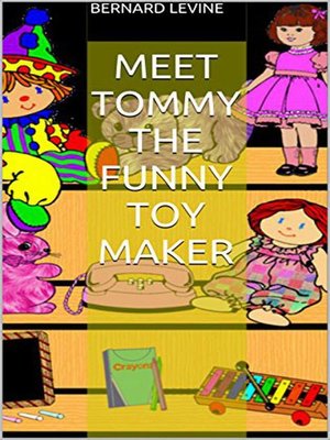 cover image of Meet Tommy the Funny Toy Maker